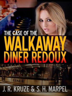 cover image of The Case of the Walkaway Diner Redoux